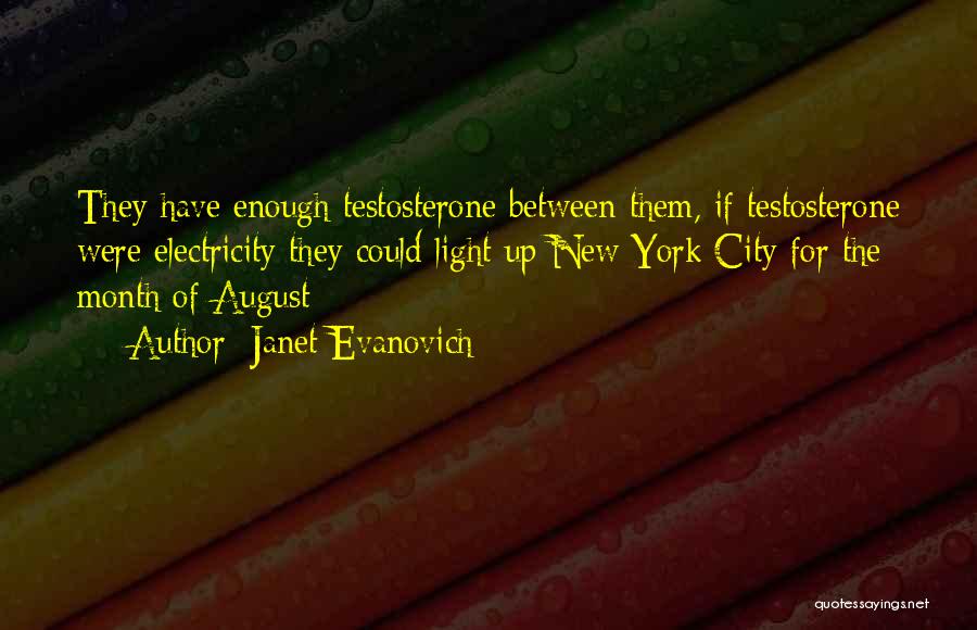 Welcome Month Of August Quotes By Janet Evanovich