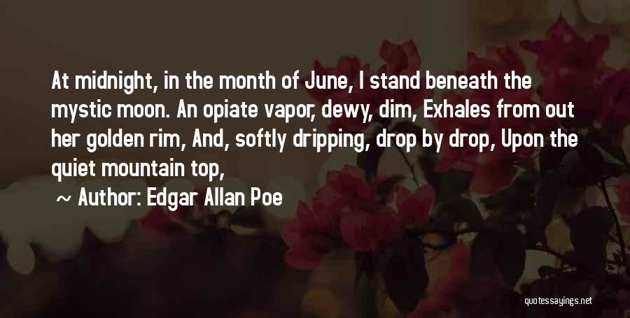 Welcome Month Of June Quotes By Edgar Allan Poe