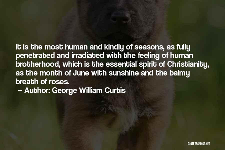 Welcome Month Of June Quotes By George William Curtis