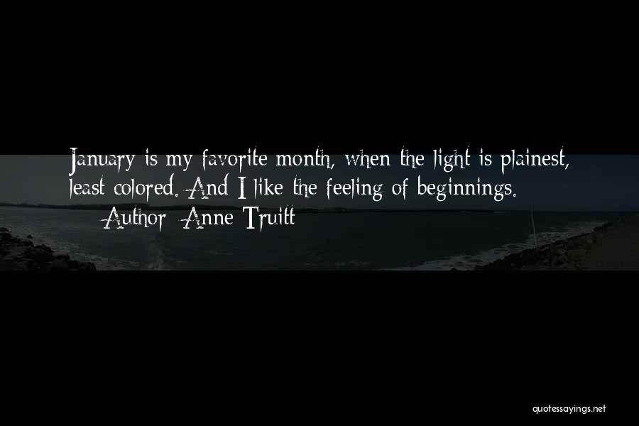 Welcome Month Of May Quotes By Anne Truitt