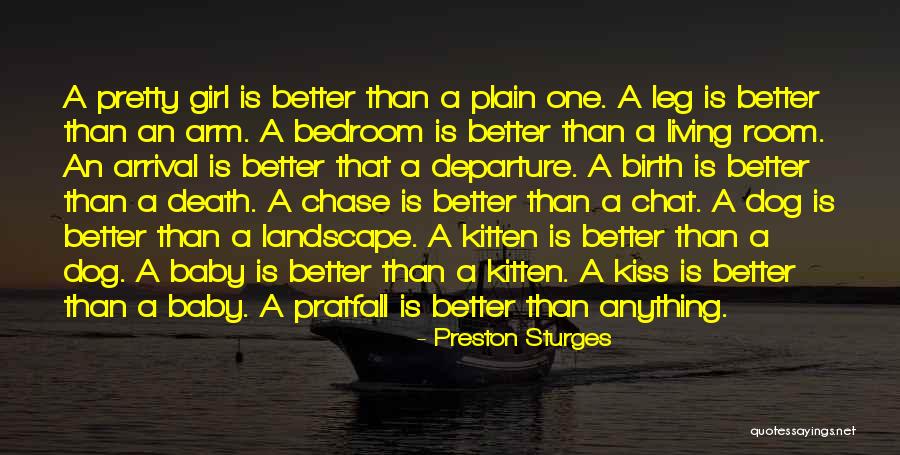 Welcome My Baby Girl Quotes By Preston Sturges Welcome My Baby Girl Quotes By Preston Sturges
