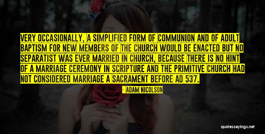 Welcome New Church Members Quotes By Adam Nicolson Welcome New Church Members Quotes By Adam Nicolson