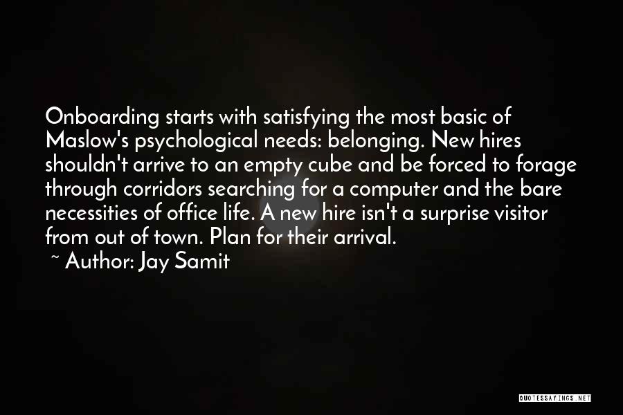 Welcome New Hires Quotes By Jay Samit