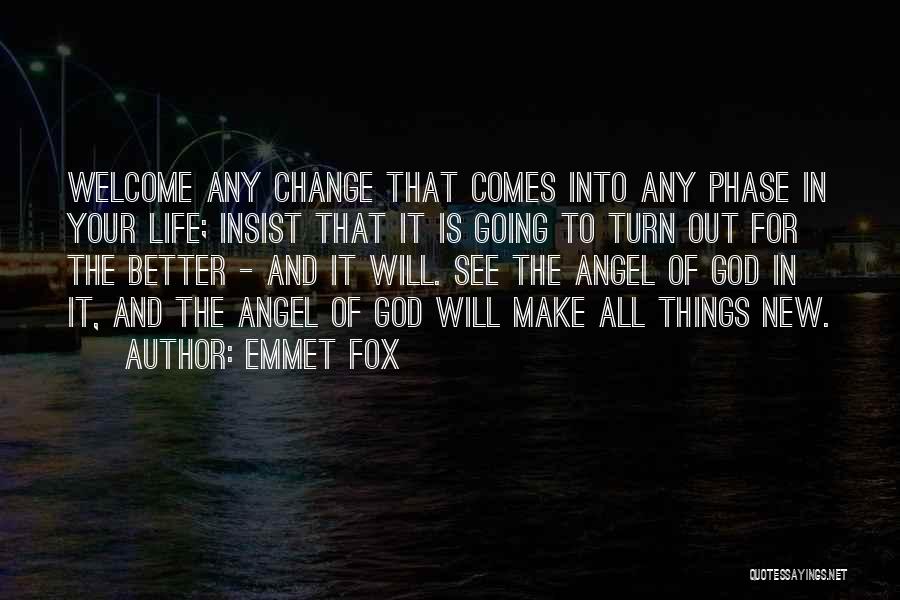 Welcome New Life Quotes By Emmet Fox