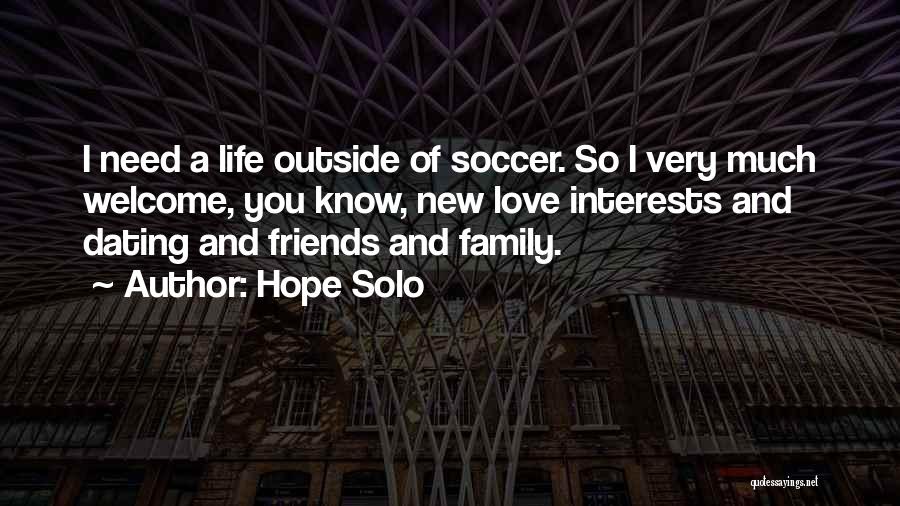 Welcome New Life Quotes By Hope Solo