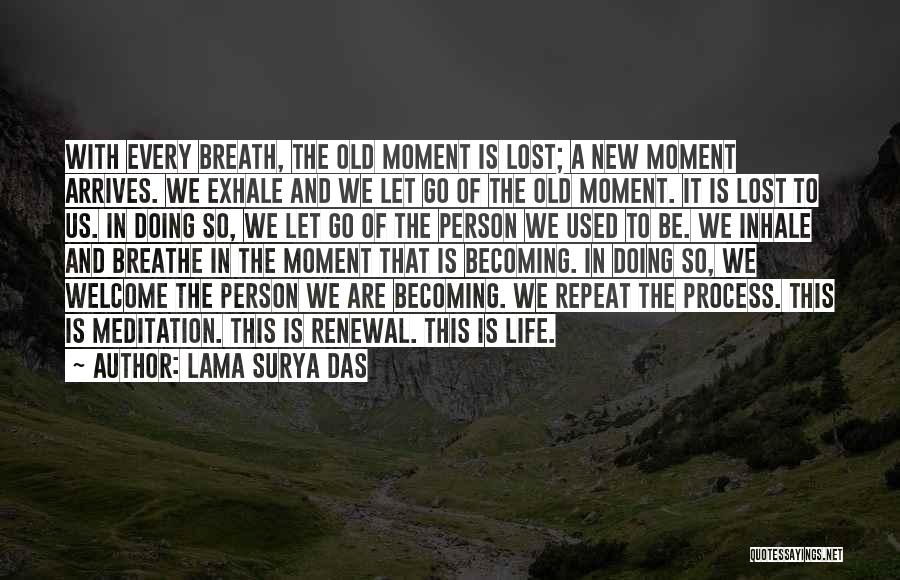 Welcome New Life Quotes By Lama Surya Das