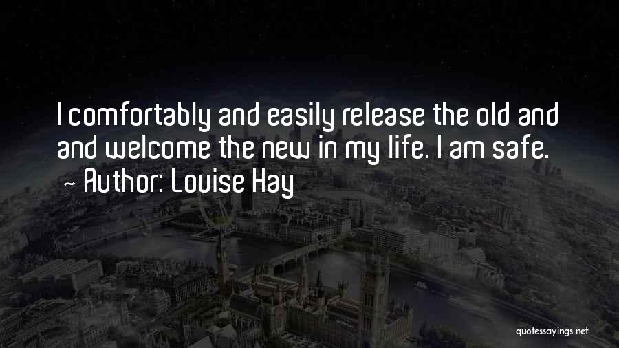 Welcome New Life Quotes By Louise Hay