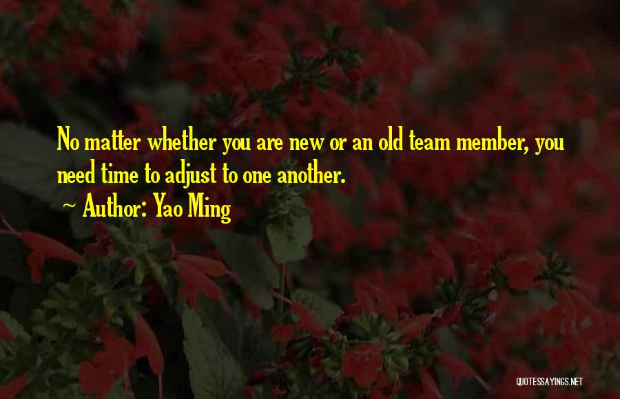 Welcome New Team Member Quotes By Yao Ming