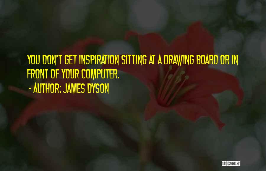 Welcome On Board Quotes By James Dyson