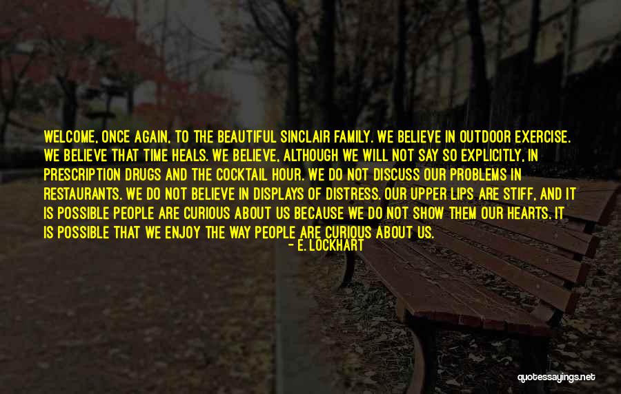 Welcome Our Family Quotes By E. Lockhart Welcome Our Family Quotes By E. Lockhart