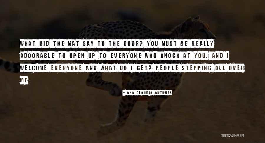 Welcome Quotes By Ana Claudia Antunes Welcome Quotes By Ana Claudia Antunes