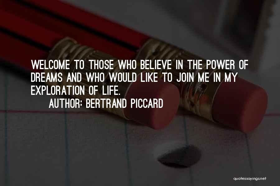 Welcome Quotes By Bertrand Piccard