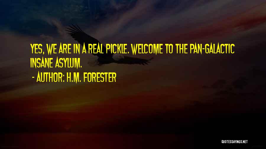 Welcome Quotes By H.M. Forester