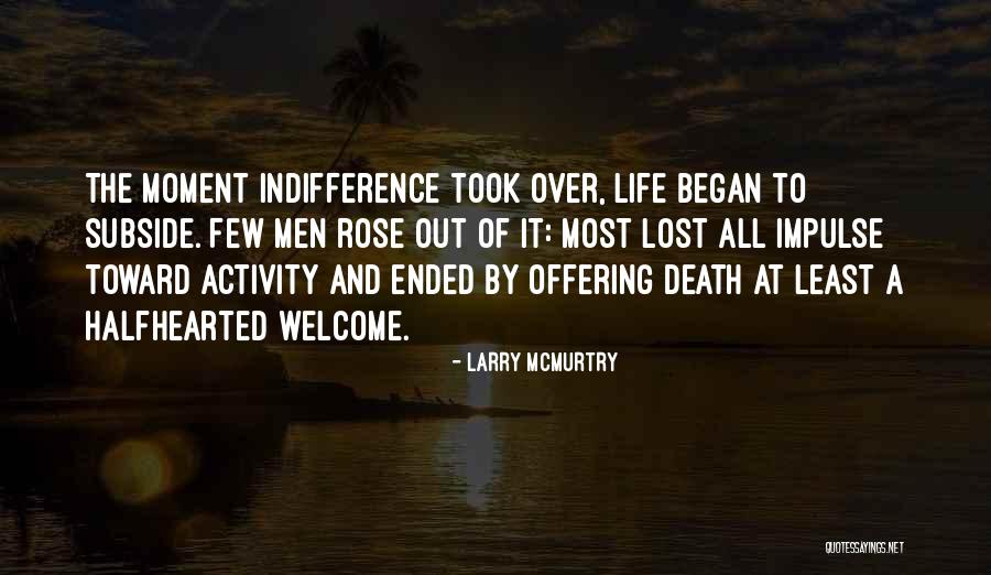 Welcome Quotes By Larry McMurtry Welcome Quotes By Larry McMurtry
