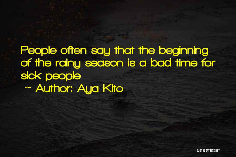 Welcome Rainy Season Quotes By Aya Kito