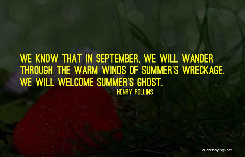 Welcome September Quotes By Henry Rollins Welcome September Quotes By Henry Rollins
