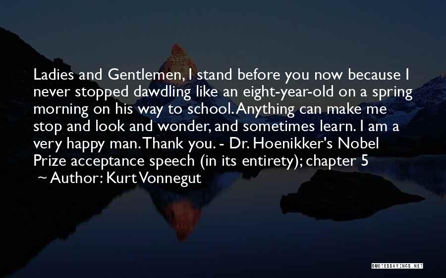Welcome Speech In School Quotes By Kurt Vonnegut