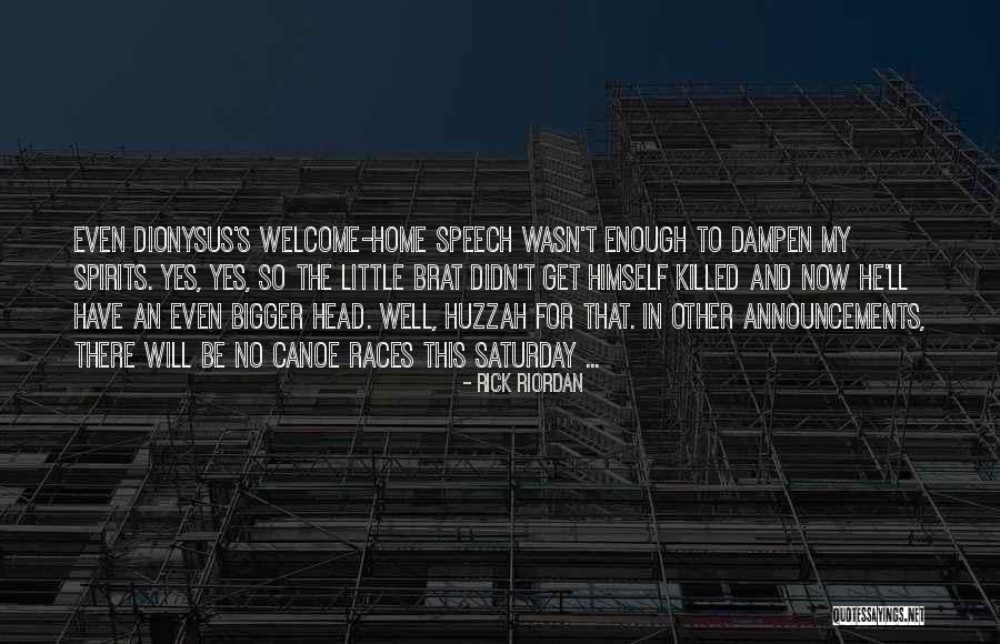 Welcome Speech Quotes By Rick Riordan