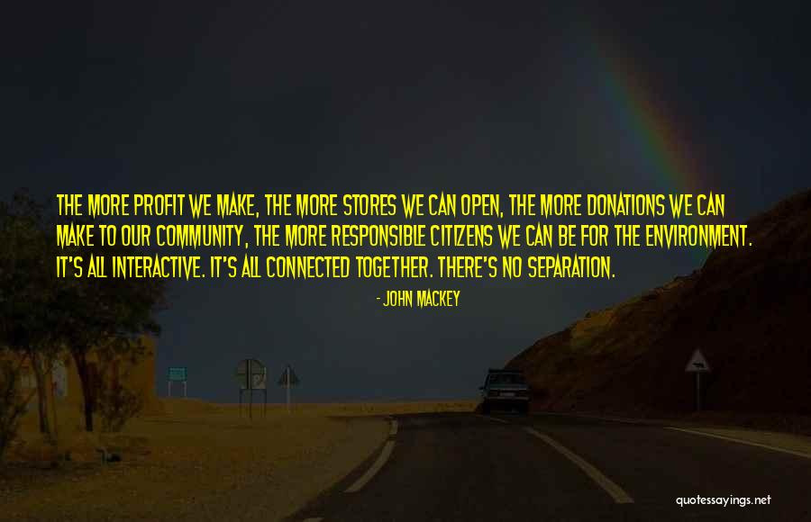 Welcome Stores Quotes By John Mackey Welcome Stores Quotes By John Mackey