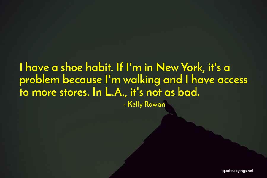 Welcome Stores Quotes By Kelly Rowan Welcome Stores Quotes By Kelly Rowan