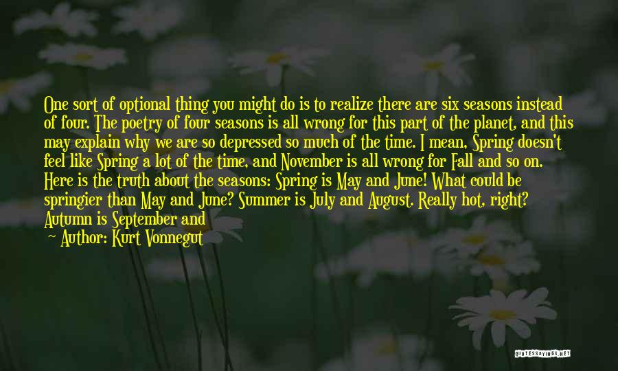 Welcome Summer Season Quotes By Kurt Vonnegut