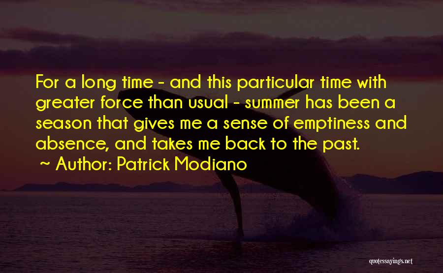 Welcome Summer Season Quotes By Patrick Modiano
