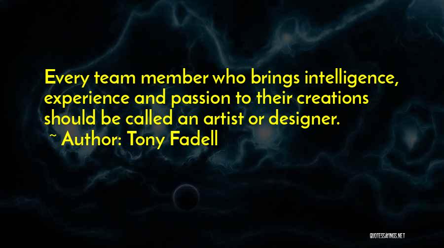 Welcome Team Member Quotes By Tony Fadell