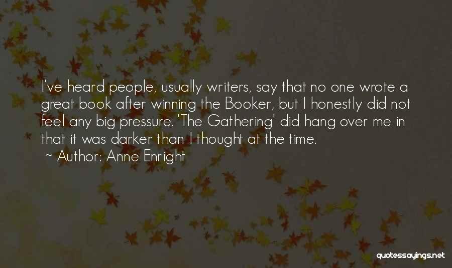 Welcome The Gathering Quotes By Anne Enright