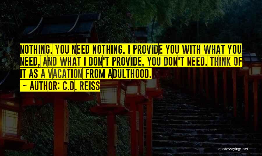 Welcome To Adulthood Quotes By C.D. Reiss