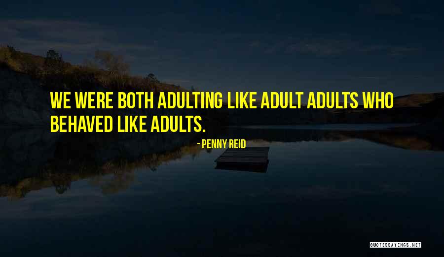 Welcome To Adulting Quotes By Penny Reid Welcome To Adulting Quotes By Penny Reid