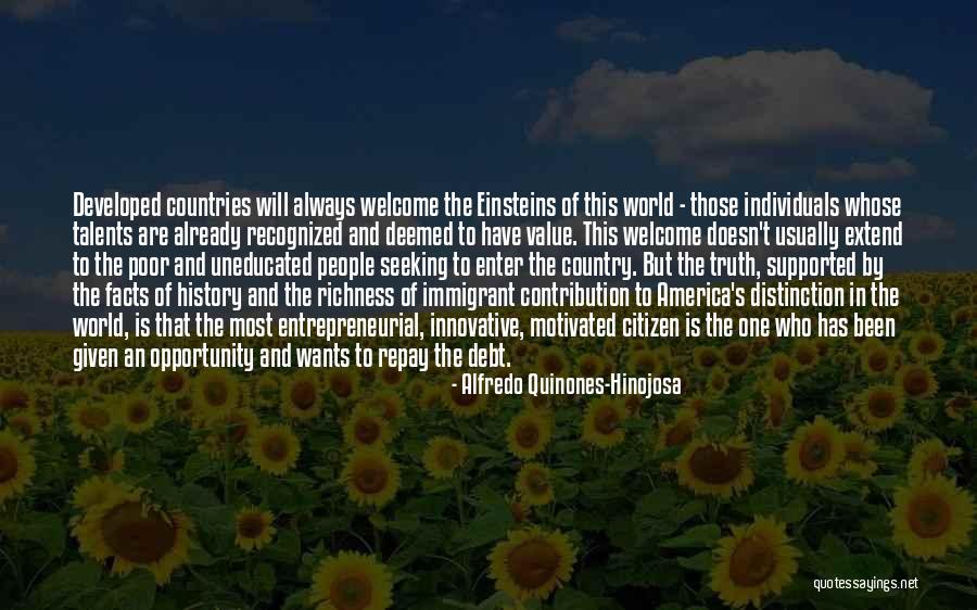 Welcome To America Quotes By Alfredo Quinones-Hinojosa Welcome To America Quotes By Alfredo Quinones-Hinojosa