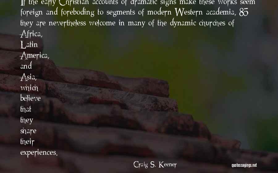 Welcome To America Quotes By Craig S. Keener Welcome To America Quotes By Craig S. Keener