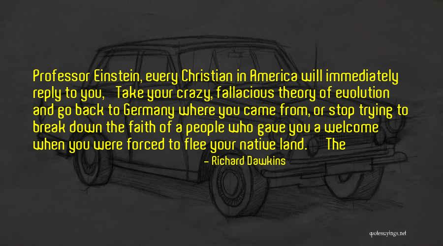 Welcome To America Quotes By Richard Dawkins Welcome To America Quotes By Richard Dawkins