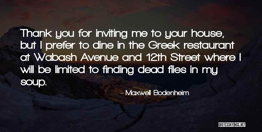 Welcome To Dead House Quotes By Maxwell Bodenheim