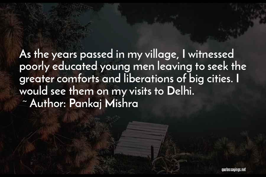 Welcome To Delhi Quotes By Pankaj Mishra