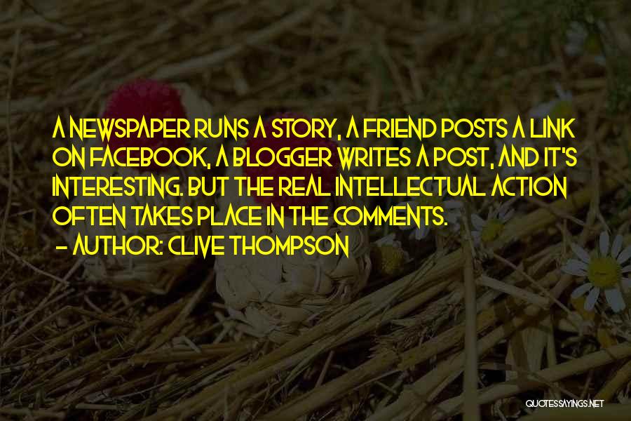 Welcome To Facebook The Place Where Quotes By Clive Thompson