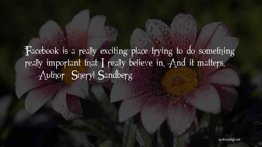 Welcome To Facebook The Place Where Quotes By Sheryl Sandberg