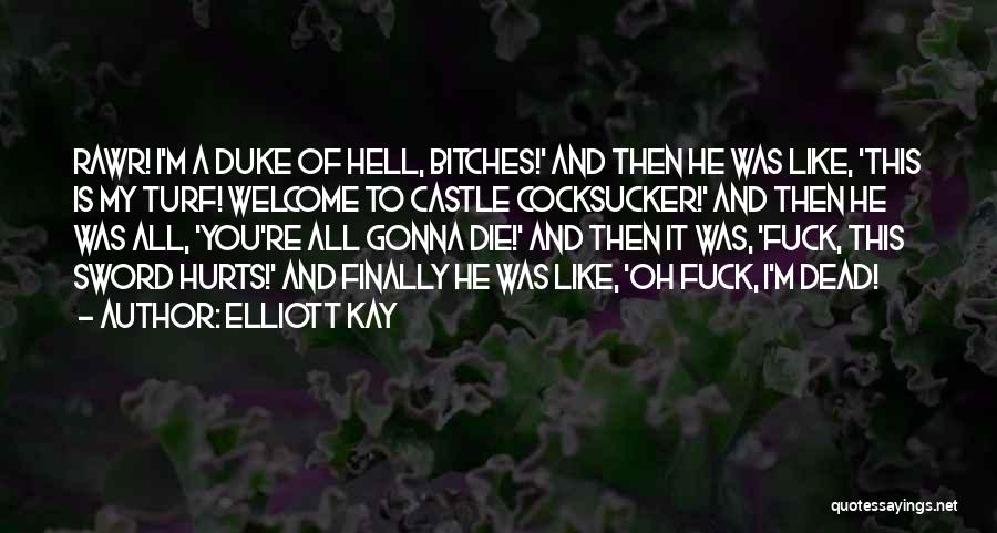 Welcome To Hell Quotes By Elliott Kay