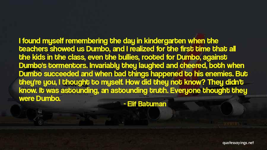 Welcome To Kindergarten Quotes By Elif Batuman Welcome To Kindergarten Quotes By Elif Batuman