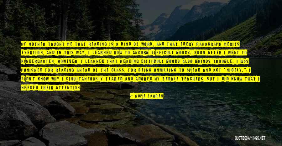 Welcome To Kindergarten Quotes By Hope Jahren Welcome To Kindergarten Quotes By Hope Jahren