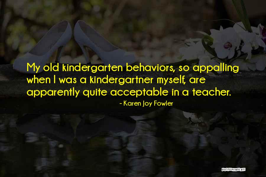 Welcome To Kindergarten Quotes By Karen Joy Fowler