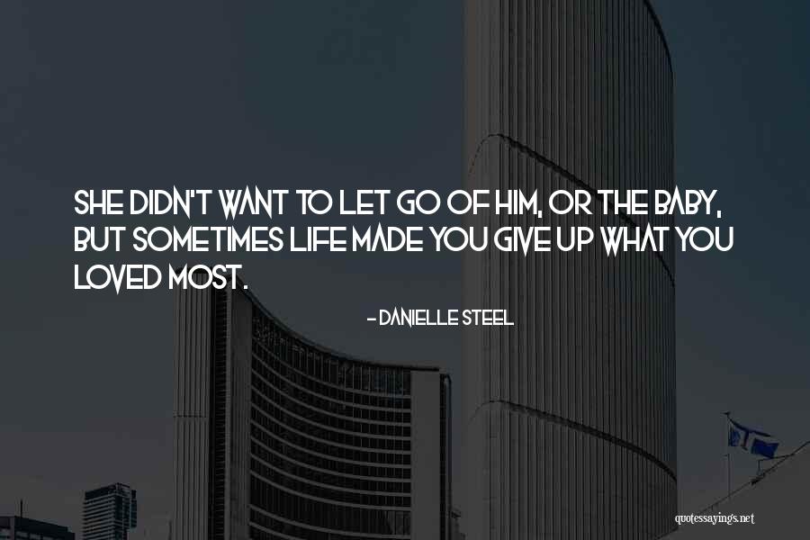 Welcome To Life Baby Quotes By Danielle Steel