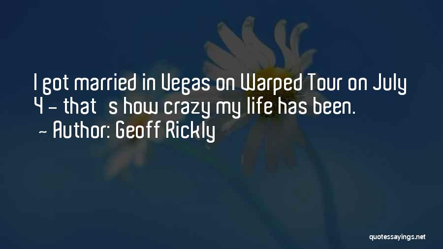 Welcome To Married Life Quotes By Geoff Rickly