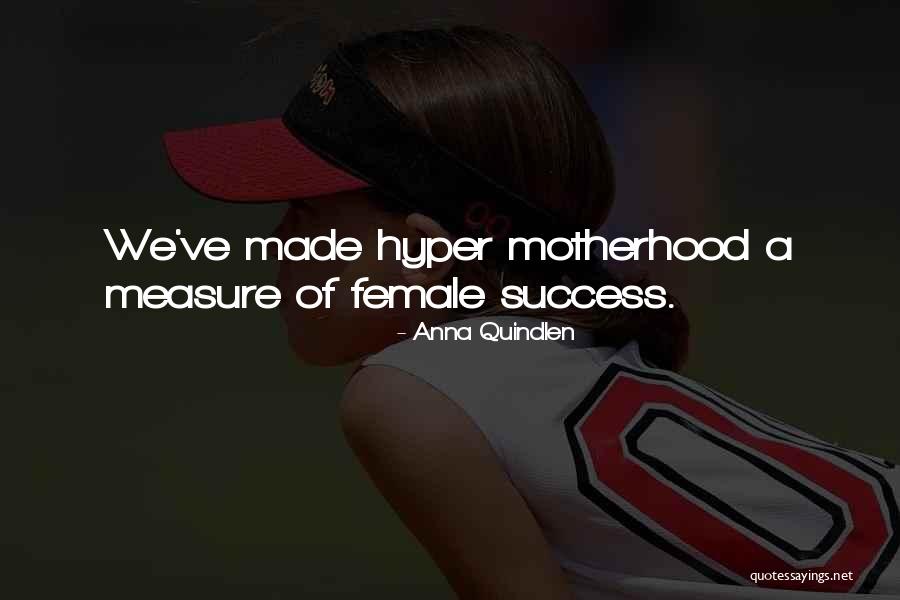 Welcome To Motherhood Quotes By Anna Quindlen