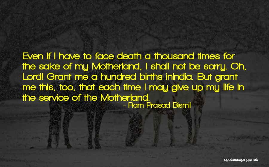 Welcome To Motherland Quotes By Ram Prasad Bismil