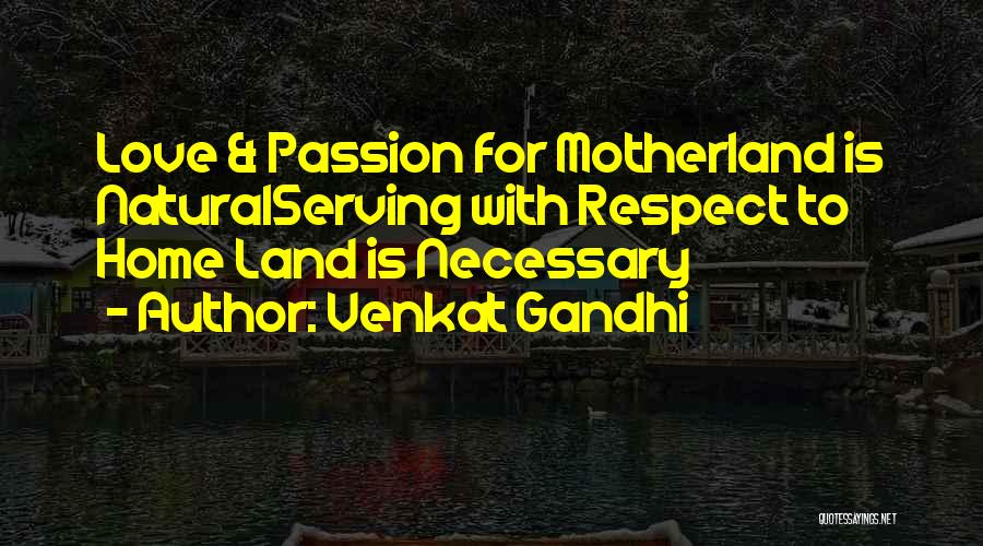 Welcome To Motherland Quotes By Venkat Gandhi