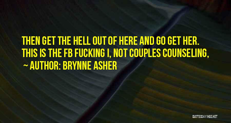 Welcome To My Fb Quotes By Brynne Asher