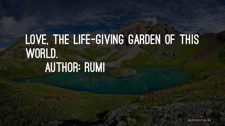 Welcome To My Garden Quotes By Rumi