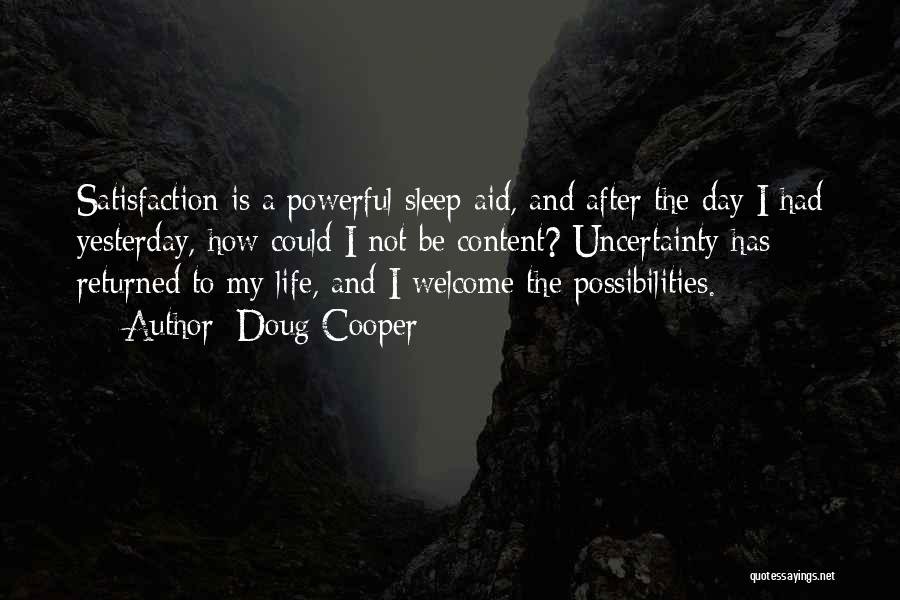 Welcome To My Life Quotes By Doug Cooper