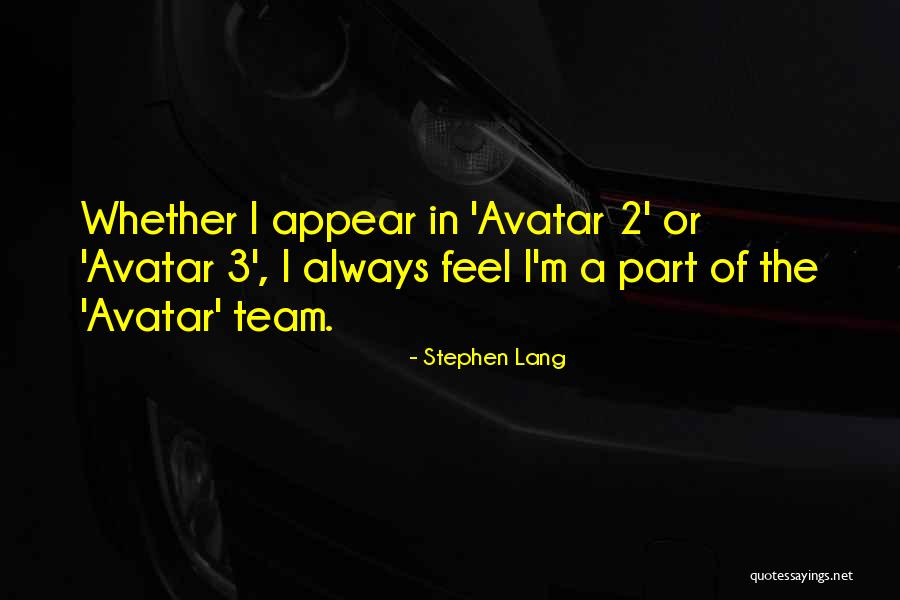 Welcome To My Team Quotes By Stephen Lang Welcome To My Team Quotes By Stephen Lang